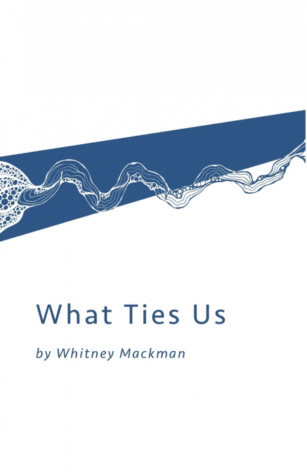 What Ties Us