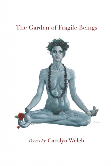 The Garden of Fragile Beings