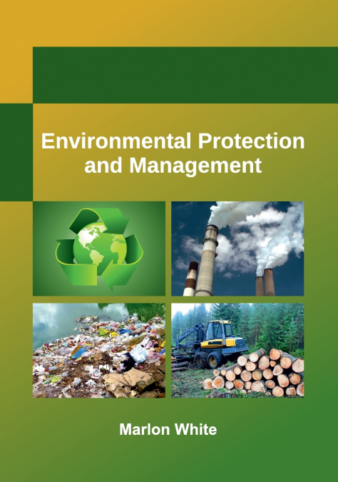 Environmental Protection and Management