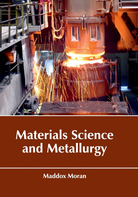 Materials Science and Metallurgy