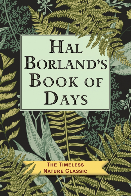 Hal Borland’s Book of Days
