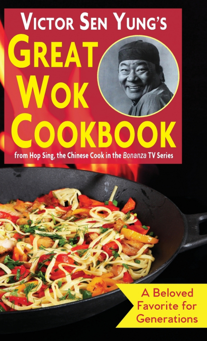 Victor Sen Yung’s Great Wok Cookbook