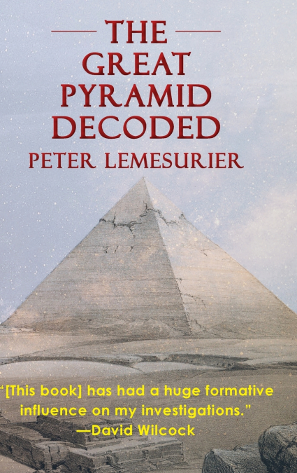 The Great Pyramid Decoded by Peter Lemesurier (1996)