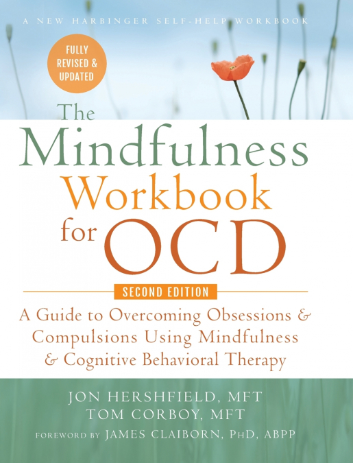 The Mindfulness Workbook for OCD