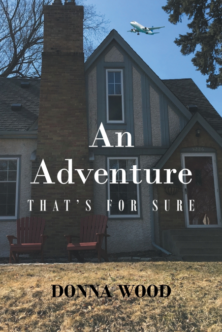 An Adventure - That’s for Sure