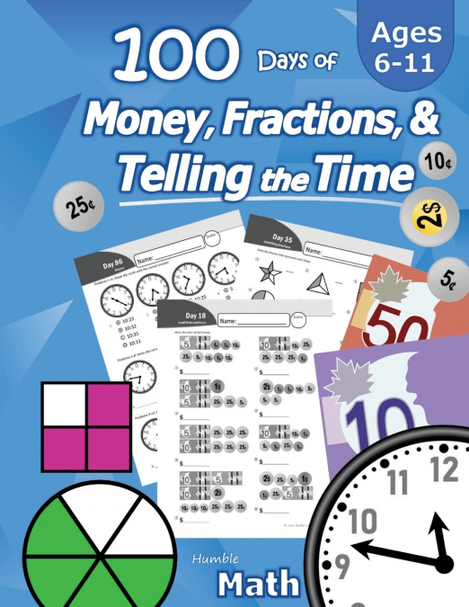 Humble Math - 100 Days of Money, Fractions, & Telling the Time
