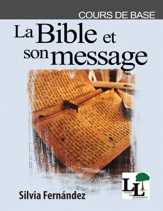 La Bible et son message
