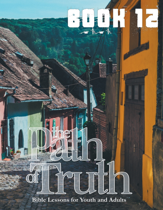 The Path of Truth, Book 12