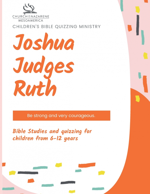 Children’s Bible Quizzing Ministry - Joshua, Judges, and Ruth