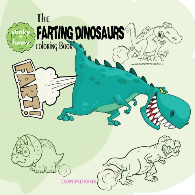 The Farting Dinosaurs Coloring Book