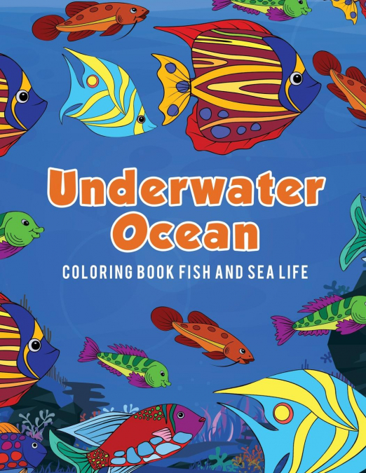 Underwater Ocean Coloring Book Fish and Sea Life