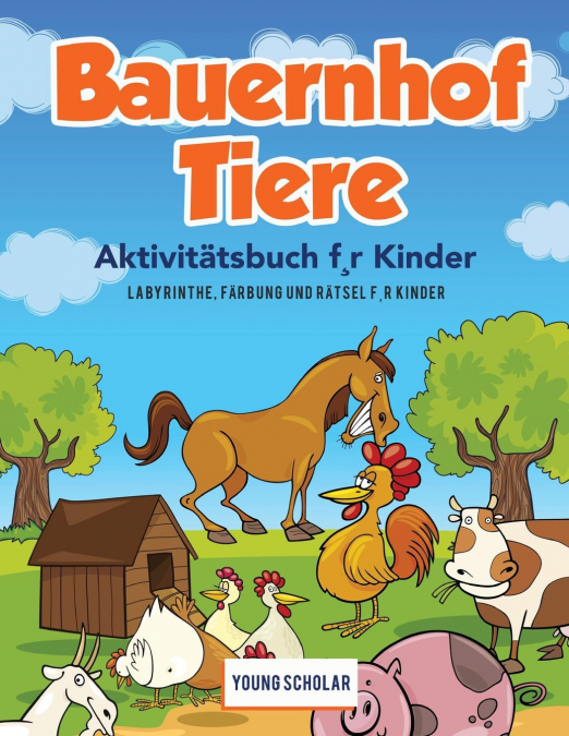 Bauernhof Tiere Aktivitätsbuch f¸r Kinder