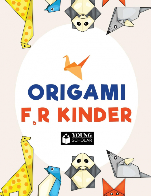 Origami f¸r Kinder