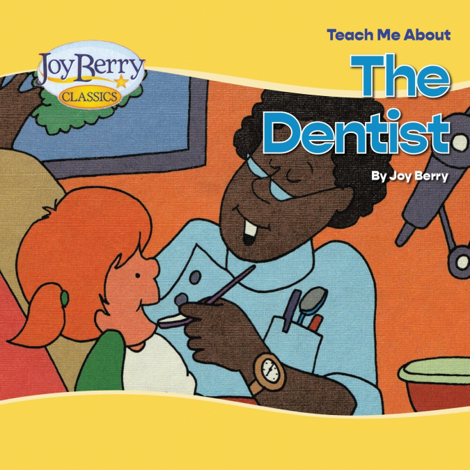 Teach Me About The Dentist