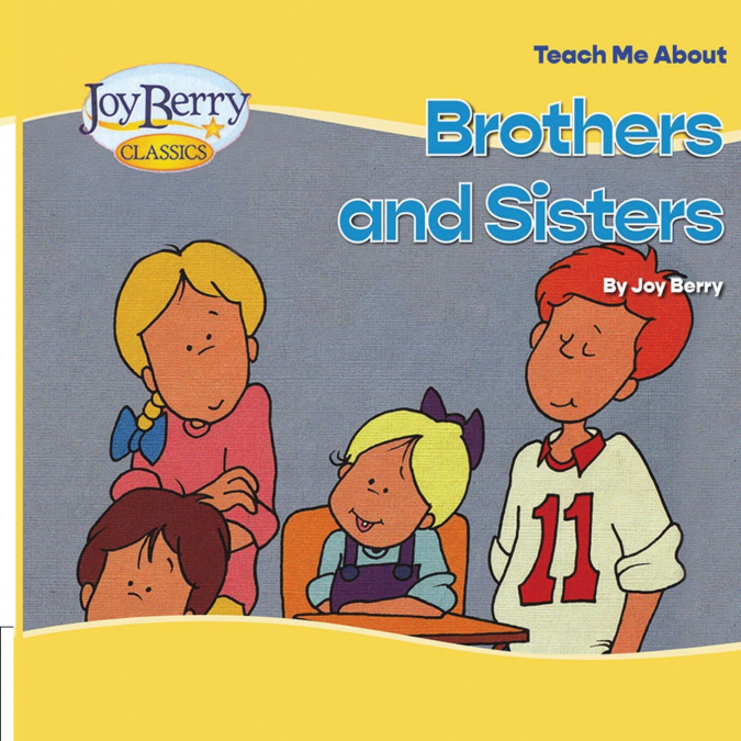 Teach Me About Brothers and Sisters