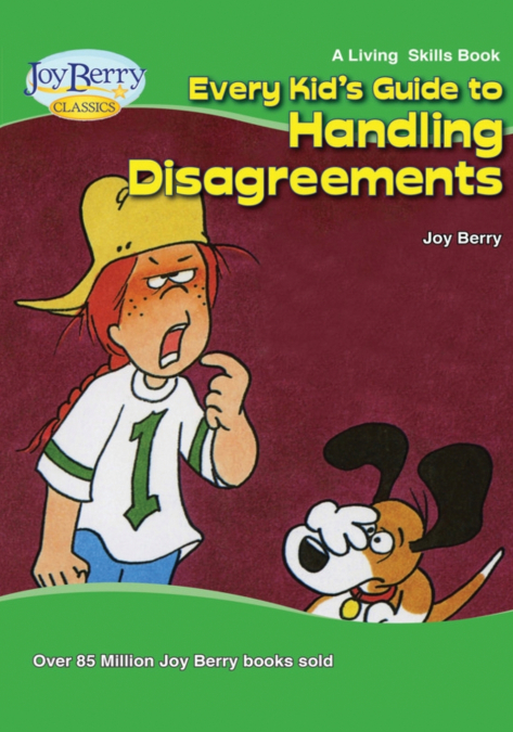 Every Kid’s Guide to Handling Disagreements