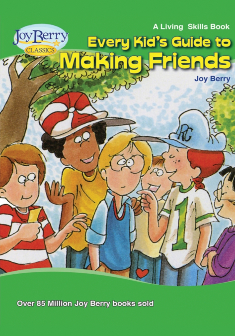 Every Kid’s Guide to Making Friends