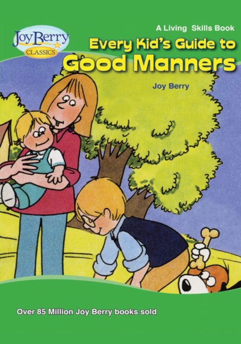 Every Kid’s Guide to Good Manners