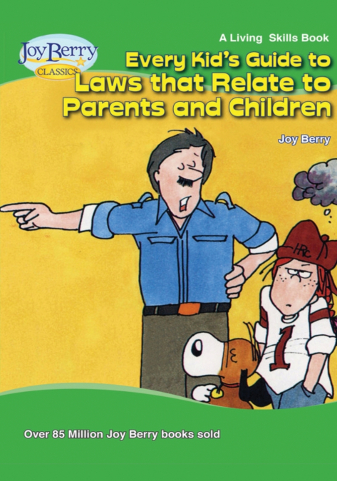 Every Kid’s Guide to Laws that Relate to Parents and Children