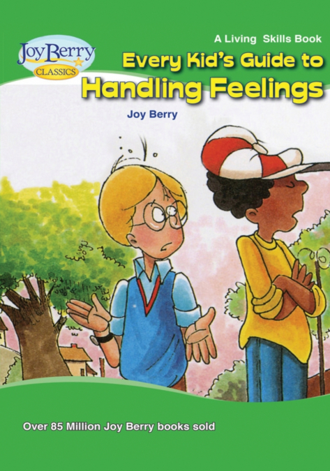 Every Kid’s Guide to Handling Feelings