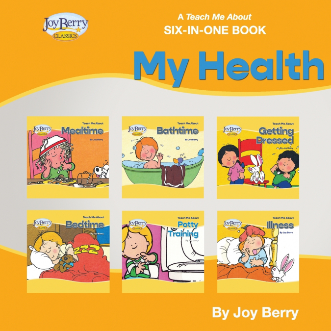 A Teach Me About Six-in-One Book - My Health