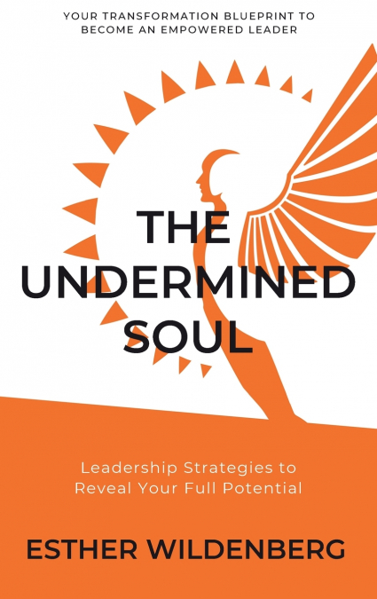 The Undermined Soul