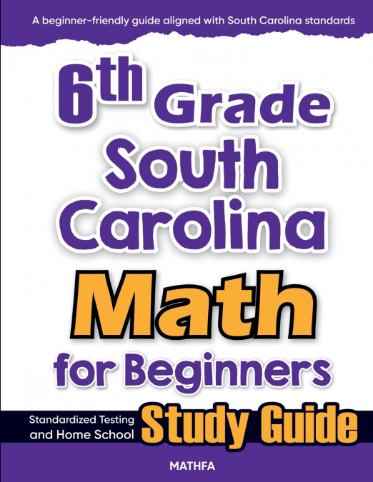 6th Grade South Carolina Math for Beginners
