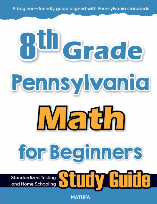 8th Grade Pennsylvania Math for Beginners