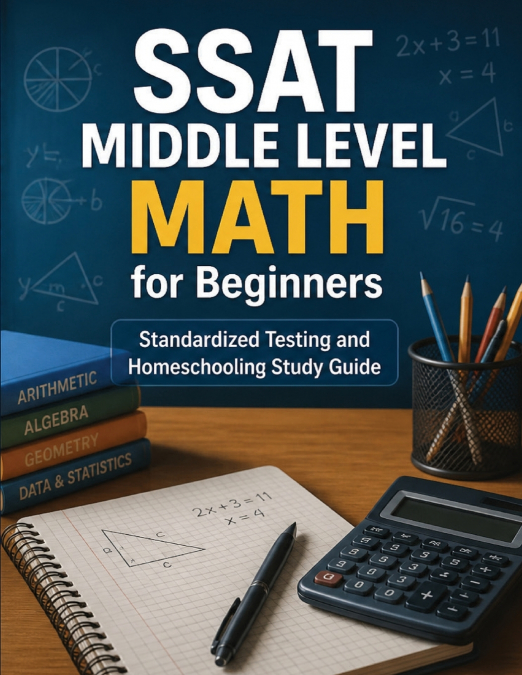 SSAT Middle Level Math for Beginners