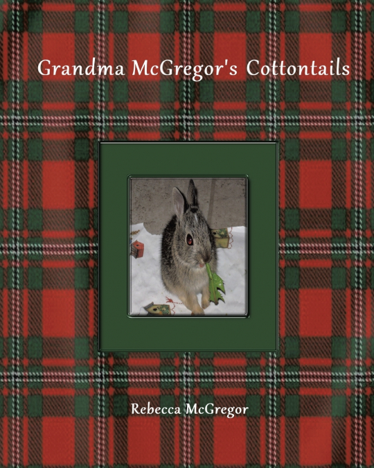 Grandma McGregor’s Cottontails