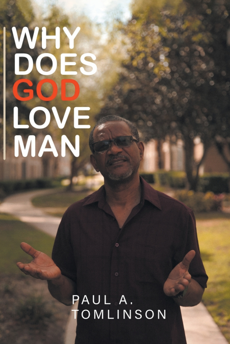 Why Does God Love Man?