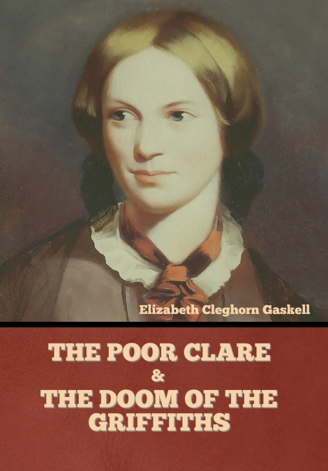 The Poor Clare and The Doom of the Griffiths