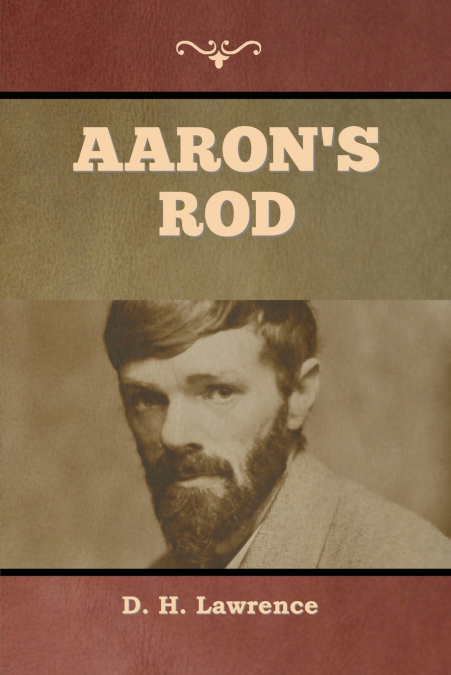 Aaron’s Rod