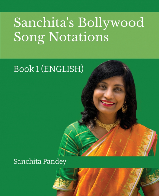 Sanchita’s Bollywood Song Notation