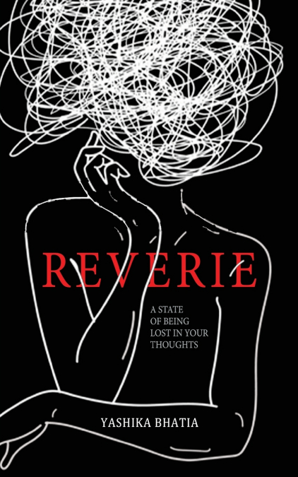 Reverie - A State of Being Lost in your Thoughts