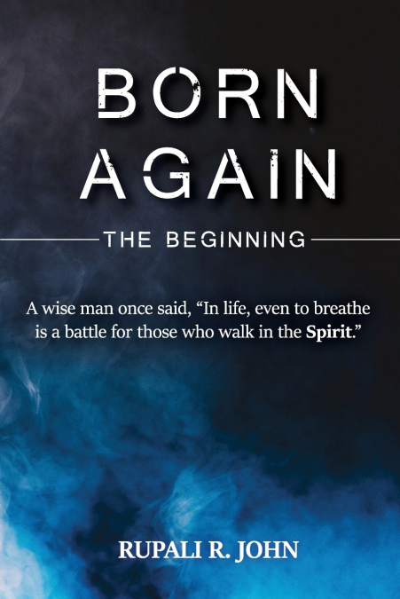 Born Again - The Beginning