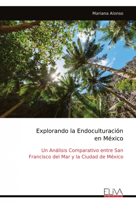 Explorando la Endoculturación en México