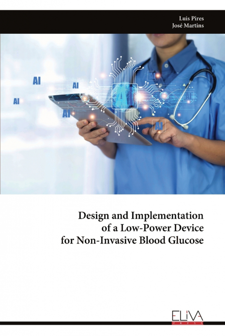 Design and Implementation of a Low-Power Device for Non-Invasive Blood Glucose