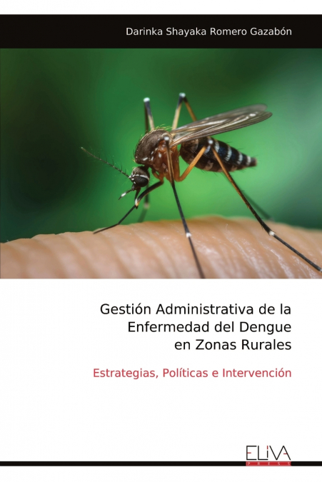 Gestión Administrativa de la Enfermedad del Dengue en Zonas Rurales