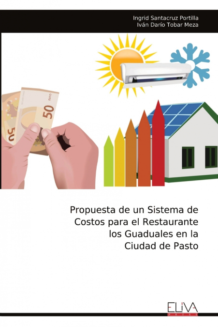 Propuesta de un Sistema de Costos para el Restaurante los Guaduales en la Ciudad de Pasto