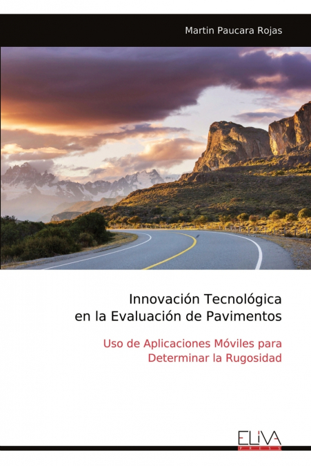 Innovación Tecnológica en la Evaluación de Pavimentos