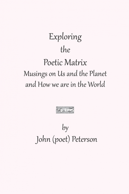 Exploring the Poetic Matrix