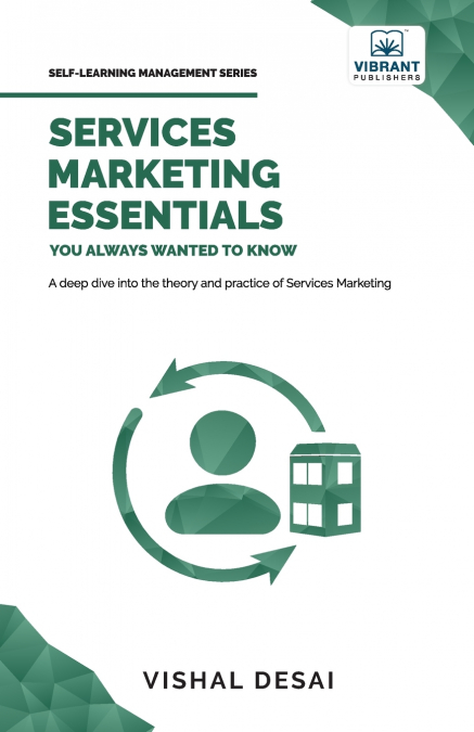 Services Marketing Essentials You Always Wanted to Know