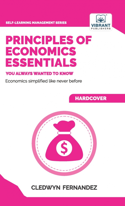 Principles of Economics Essentials You Always Wanted To Know