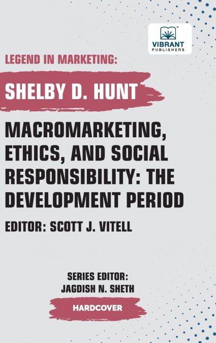 Macromarketing, Ethics, and Social Responsibility