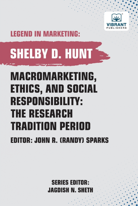 Macromarketing, Ethics, and Social Responsibility