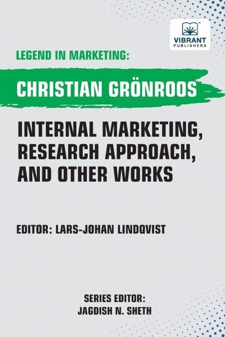 Internal Marketing, Research Approach, And Other Works