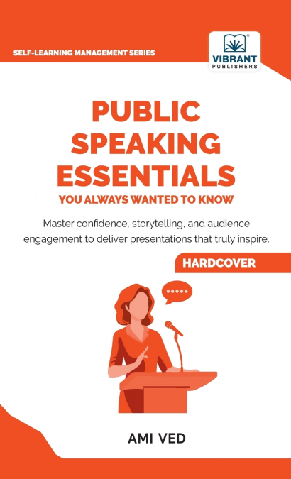 Public Speaking Essentials You Always Wanted to Know