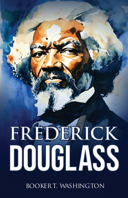 FREDERICK DOUGLASS