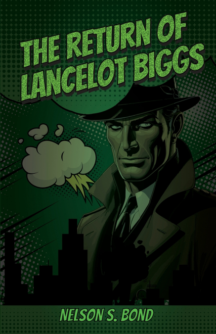 The Return of Lancelot Biggs